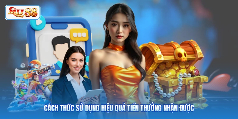 Nạp Đầu Ngày 3 Thưởng Lớn 12888K - Cơ Hội Vàng Cách thức sử dụng hiệu quả tiền thưởng nhận được