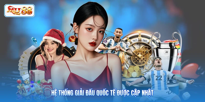 Thể Thao MU88 - Sân Chơi Đẳng Cấp Bạn Nên Trải Nghiệm Hệ thống giải đấu quốc tế được cập nhật