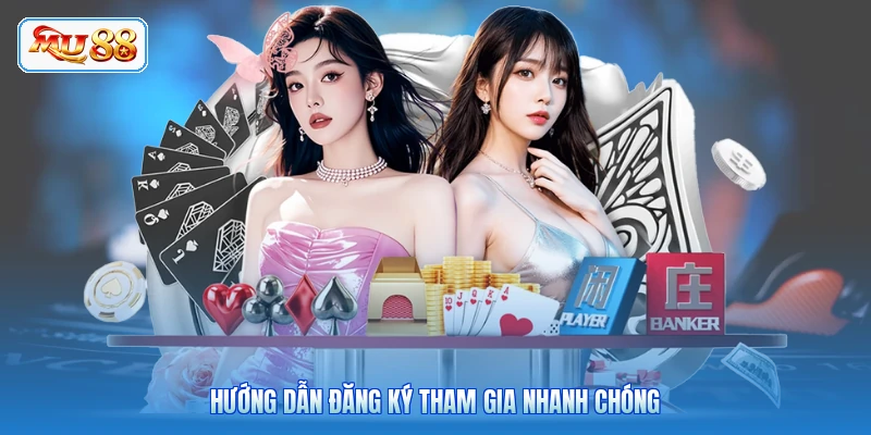 Hướng dẫn đăng ký tham gia nhanh chóng